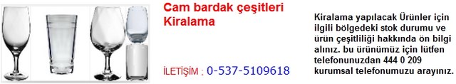 İstanbul Cam bardak çeşitleri Kiralama İletişim Tlf ; 0 544 929 08 35