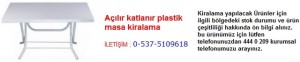 İstanbul açılır katlanır plastik masa kiralama İletişim Tlf ; 0 544 929 08 35
