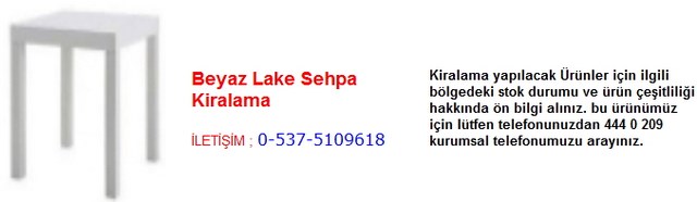 İstanbul beyaz lake sehpa kiralama İletişim Tlf ; 0 544 929 08 35