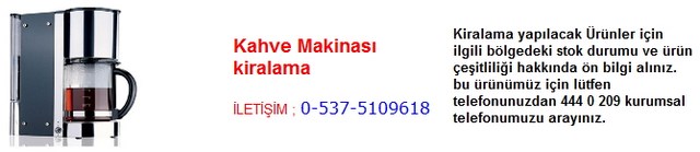 İstanbul kahve makinası kiralama İletişim Tlf ; 0 544 929 08 35