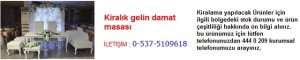 İstanbul kiralık gelin damat masası İletişim Tlf ; 0 544 929 08 35