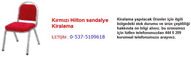 İstanbul kırmızı hilton sandalye kiralama İletişim Tlf ; 0 544 929 08 35