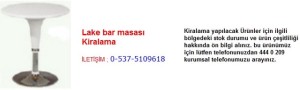 İstanbul lake bar masası kiralama İletişim Tlf ; 0 544 929 08 35