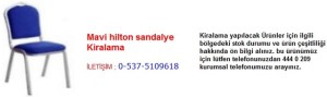İstanbul mavi hilton sandalye kiralama İletişim Tlf ; 0 544 929 08 35