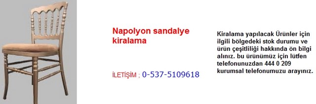 İstanbul napolyon sandalye kiralama İletişim Tlf ; 0 544 929 08 35