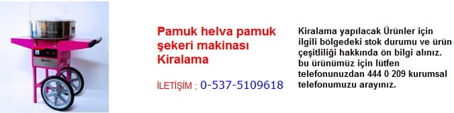 İstanbul pamuk helva pamuk şekeri makinası kiralama İletişim Tlf ; 0 544 929 08 35