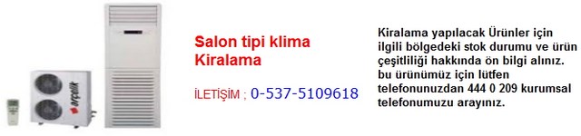 İstanbul salon tipi klima kiralama İletişim Tlf ; 0 544 929 08 35